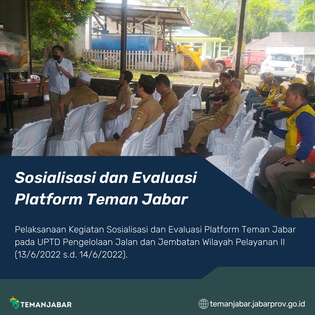 Sosialisasi dan Evaluasi Platform Teman Jabar - 13 s.d 14 Juni 2022